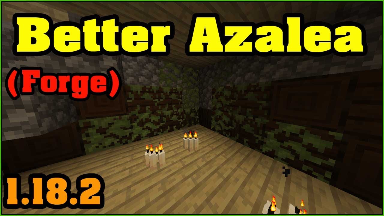 Better Azalea [Forge] Mod 1.18.2 & How To Install for Minecraft - YouTube