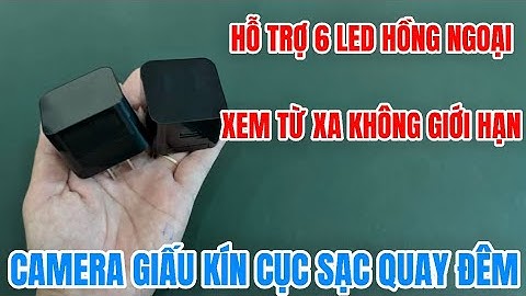 Camera giấu kín cục sạc quay đêm RÕ NÉT , camera nguỵ trang cục sạc giá rẻ wifi xem từ xa rõ nét 4K