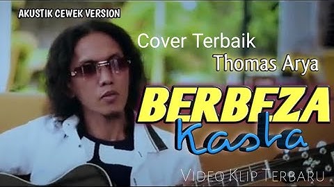 THOMAS ARYA - BERBEZA KASTA ( Versi Cewek Akustik ) Not Official Video