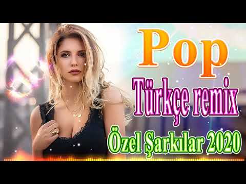 En Güzel Türkçe Pop Müzik Mix yıl 2020 🔥Seçme En Yeni Şarkıları Remix yıl 2020 🔔 Türkçe pop şarkıl