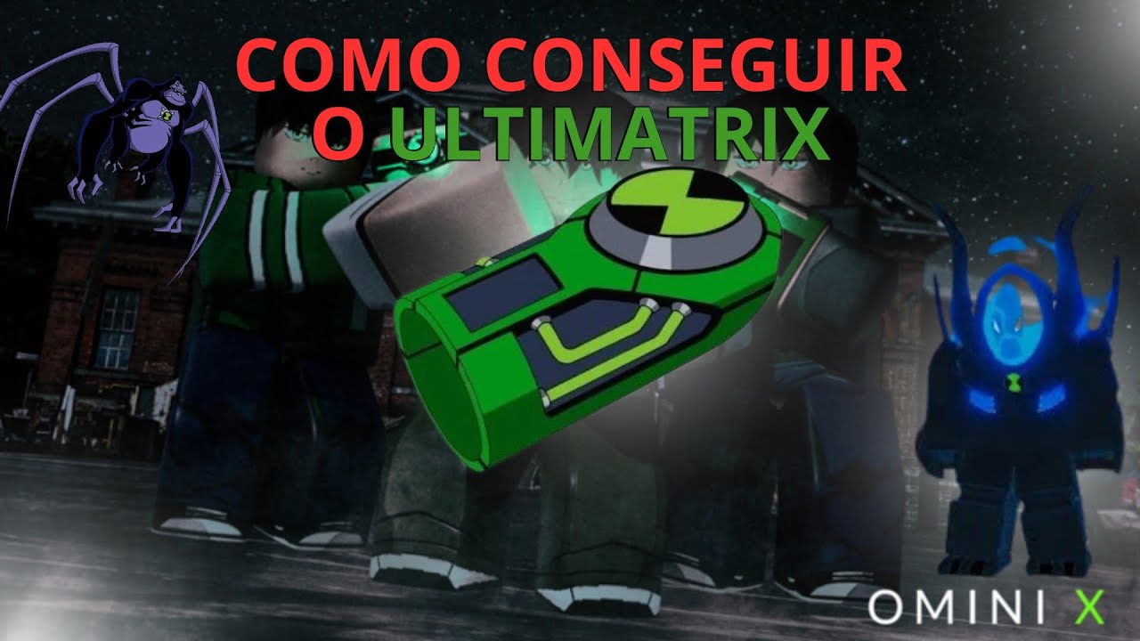 COMO CONSEGUIR O ULTIMATRIX NO OMINI X!!! - YouTube