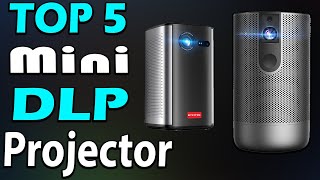 TOP 5 Best Mini DLP Projector Review In 2023