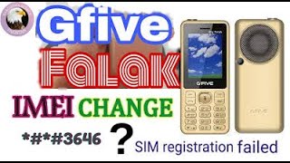 GFive FALAK IMEI Change IMEI Repair Invalid Sim || GFive FALAK Sim Registration failed