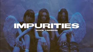 Impurities - LE SSERAFIM (ROCK VERSION)