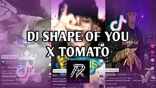 DJ SHAPE OF YOU X TOMATO PRIDE JEDAG JEDUG VIRAL TIKTOK SOUND ENAKEUN (Apri Rmx)