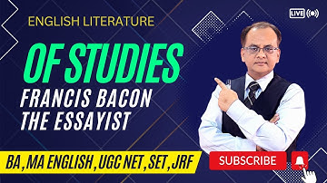 Of Studies - Francis Bacon The Essayist in English Literature Exams | BA MA English | NET SET JRF