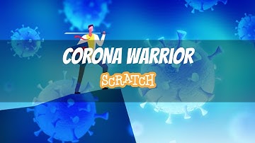 Make Corona Warriors Game in Scratch 3.0 - Absolute for Beginners. Scratch Beginners project