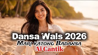 Dansa Wals Manis 2026 || Mari Katong Badansa || Cover_ Ai Cantik