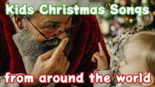 🎄Christmas Around the World, the greatest children's songs