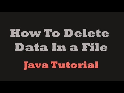 Java Tutorial | How To Delete Data In a File | Must watch