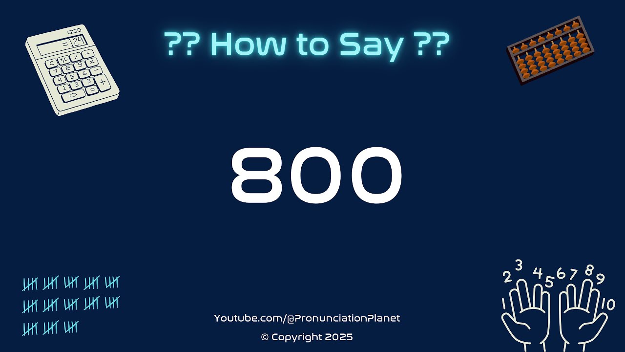 🔢 How to Pronounce 800 in English? (CORRECTLY) | Learn English - YouTube