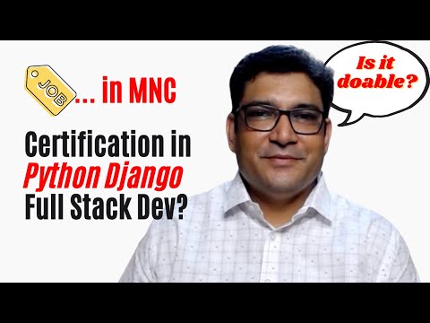 Is Python Django Full Stack Developer online certification course worth it?