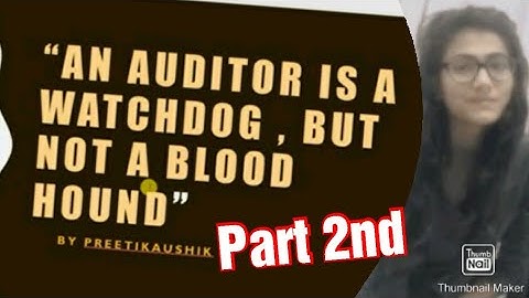 Auditing (Part 134)  An  Auditor is a Watchdog, But Not a Bloodhound (2nd part)