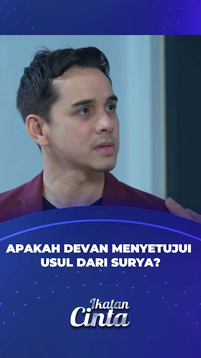 Download lagu APAKAH DEVAN MENYETUJUI USUL DARI SURYA?
