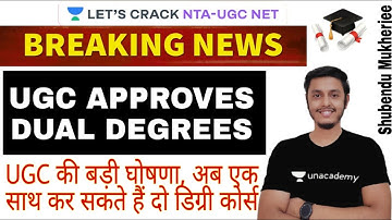 UGC Approves dual degree | NTA UGC NET Paper 2 | Shubendu Mukherjee