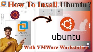 How to Install Ubuntu on VMware? – Step-by-Step Guide for Beginners