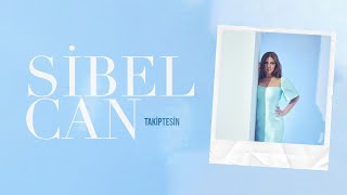 Sibel Can - Takiptesin (Official Lyric Video)