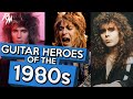 Guitar Heroes of the 1980&#39;s. (Part I) 🎸