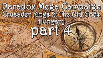 PMC - Crusader Kings 2: TOG - Hungary - part 4