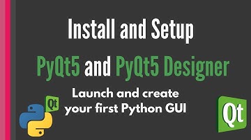 Install and Setup PyQt5 and Qt Designer [PyQt5 tutorial]