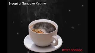 STORY WA 'MALAM INI  NGOPI DI WARUNG KOH AHIN SANGGAU KAPUAS'.