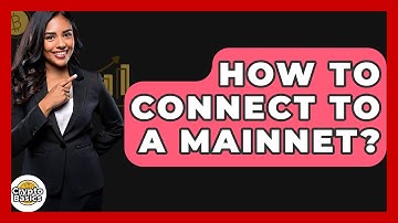 How To Connect To A Mainnet? - CryptoBasics360.com