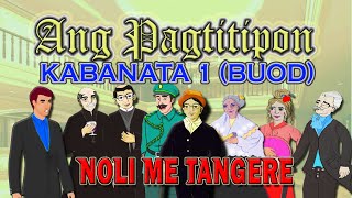 NOLI ME TANGERE KABANATA 1: ANG PAGTITIPON