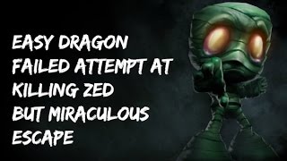 Easy dragon and then escaped Zed ult