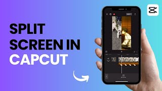 How to Enable Split Screen in CapCut - iPhone & Android