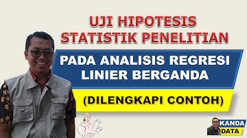 Uji Hipotesis Statistik Penelitian pada Analisis Regresi Linier Berganda