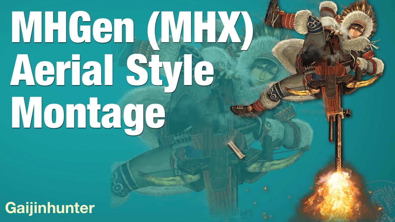 Monster Hunter Generations (MHX): Aerial Style Showcase