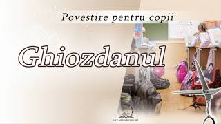 Povestire pentru copii | Ghiozdanul