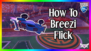 How To Breezi Flick In 5 Minutes | Rocket League Mechanic Tutorial