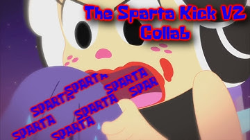 The 19 Part Sparta Kick V2 Collab