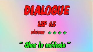 Situation-Dialogue N65 En Langue Des Signes Suivie De La Version Sous-Titrée