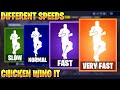 FORTNITE CHICKEN WING IT EMOTE AT DIFFERENT SPEEDS! (SLOW, NORMAL, FAST, VERY FAST...)