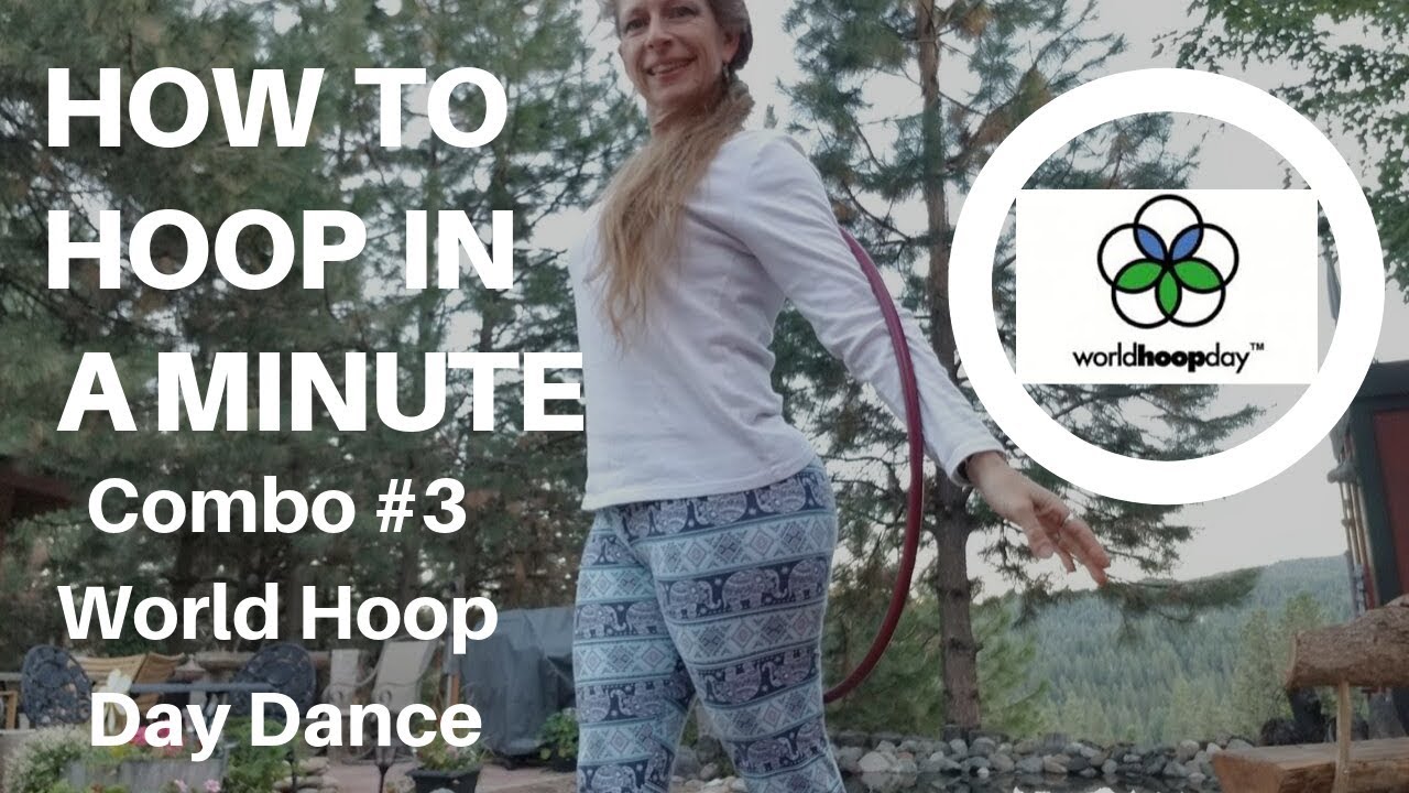 How To Hoop In A Minute: Combo 3/8⭕ 2019 World Hoop Day Dance Tutorial