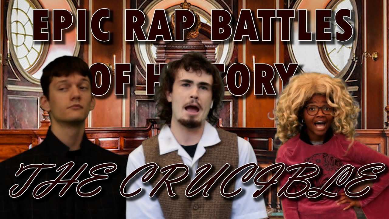 Epic Rap Battles of History: The Crucible
