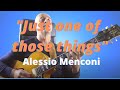 Just one of those things  alessio menconi