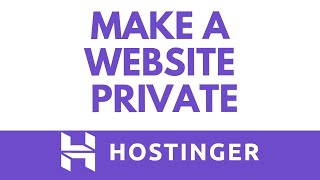How To Make Your Website Private On Hostinger | Password Protect Your WordPress Site