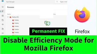 Disable Efficiency Mode in Mozilla Firefox Permanently