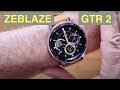 ZEBLAZE GTR 2 BT5 IP68Waterproof BT Calling Blood Pressure Female Cycle Smartwatch: Unbox & 1st Look
