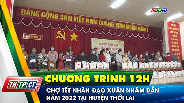 Chợ Tết nhân đạo xuân Nhâm Dần năm 2022 tại huyện Thới Lai| Cần Thơ TV