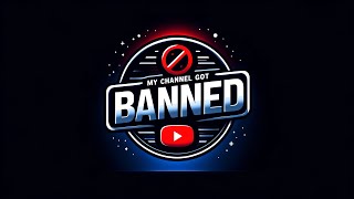 My YouTube Channel Got Terminated (full story)