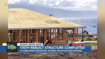 Maui celebrates 100th rebuilt structure completed