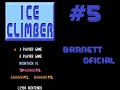 Probando Juegos De Nes Y Snes #5 -Ice Climber- |Barnett Oficial