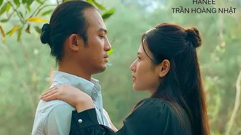 HANEE - Trần Hoàng Nhật || Nhạc phim Độc Đạo || Với anh mỗi khoảnh khắc bên em thật quý giá