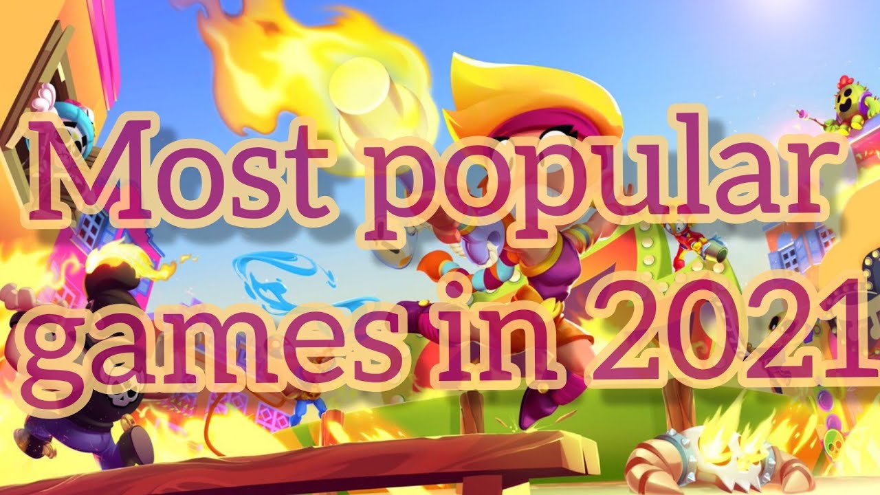 MOST POPULAR GAMES IN 2021 YouTube