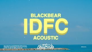 Blackbear - IDFC Acoustic (Lyrics) Resimi