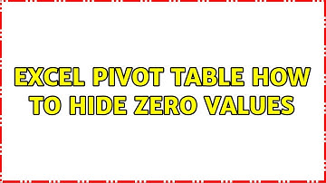Excel pivot table: How to hide zero values (2 Solutions!!)